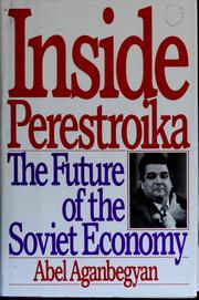 Cover of: Inside perestroika by Abel Gezevich Aganbegi͡an