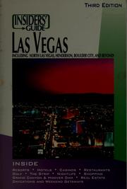 Cover of: Insiders' guide Las Vegas: including North Las Vegas, Henderson, Boulder City, and beyond!