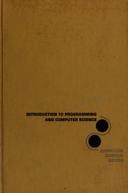 Cover of: Introduction to programming and computer science by Anthony Ralston