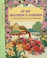 In My Mother's Garden (An American Sampler) by Vanessa-Ann Collection (Firm)