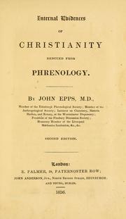 Cover of: Internal evidences of Christianity deduced from phrenology by John Epps