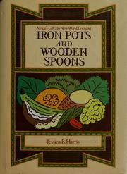 Cover of: Iron pots and wooden spoons | Jessica B. Harris