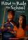 Cover of: How to rule the school