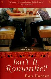 Cover of: Isn't it romantic?: an entertainment