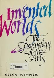 Cover of: Invented worlds: the psychology of the arts