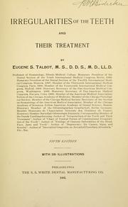 Cover of: Irregularities of the teeth and their treatment