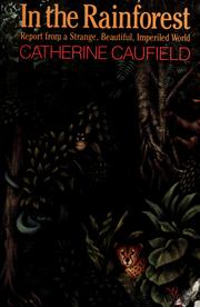 Cover of: In the rainforest by Catherine Caufield