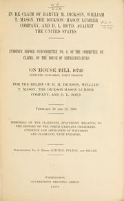 Cover of: In re claim of Harvey M. Dickson, William T. Mason, the Dickson-Mason lumber company, and D.L. Boyd, against the United States.