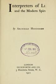 Cover of: Interpreters of life and the modern spirit by Henderson, Archibald