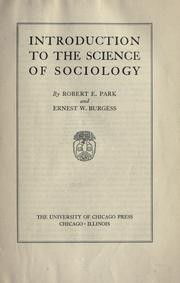 Cover of: Introduction to the science of sociology by Robert Ezra Park