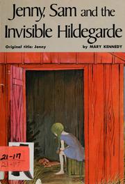 Cover of: Jenny, Sam and the invisible Hildegarde by Mary Kennedy