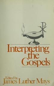 Cover of: Interpreting the gospels