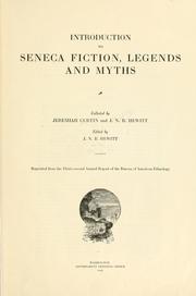 Cover of: Introduction to Seneca fiction legends and myths by Jeremiah Curtin
