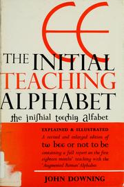 Cover of: The initial teaching alphabet by Downing, John A.