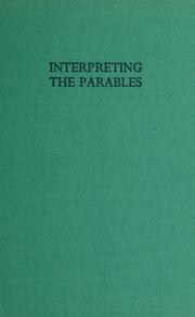 Cover of: Interpreting the parables