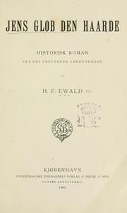 Cover of: Jens Glob den Haarde: historisk Roman fra det trettende Aarhundrede.