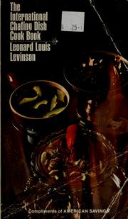 Cover of: The international chafing dish cook book by leonard Louis Levinson