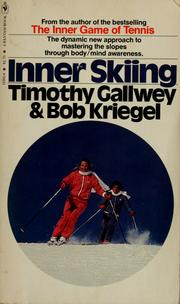 Cover of: Inner skiing by W. Timothy Gallwey