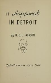 Cover of: It happened in Detroit by Harold Charles Le Baron Jackson