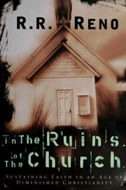 Cover of: In the ruins of the church: sustaining faith in an age of diminished Christianity