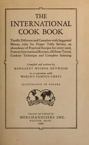 Cover of: The international cook book by Margaret Weimer Heywood