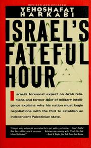 Cover of: Israel's fateful hour by Yehoshafat Harkabi