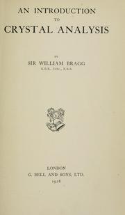 Cover of: An introduction to crystal analysis | William Henry Bragg