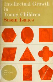 Intellectual growth in young children by Susan Sutherland Fairhurst Isaacs