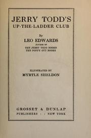 Cover of: Jerry Todd's up-the-ladder club by Leo Edwards