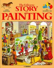 Cover of: The Usborne Story of Painting: Cave Painting to Modern Art (Fine Art Series)