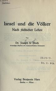 Cover of: Israel und die Völker nach jüdischer Lehre. by J. S. Bloch