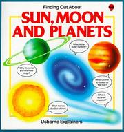 Cover of: Finding Out About Sun, Moon, and Planets (Explainers Series) by Lynn Myring, Lynn Myring