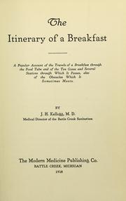 Cover of: The itinerary of a breakfast by John Harvey Kellogg