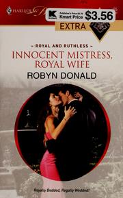 Cover of: Innocent mistress, royal wife by Robyn Donald