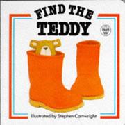Cover of: Find the Teddy (Find It Board Books)