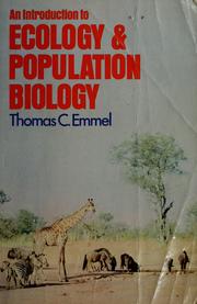 Cover of: An introduction to ecology and population biology by Thomas C. Emmel