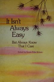Cover of: It isn't always easy by Susan Polis Schutz