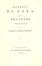 Isabella di Lara ; e, Gli Arsacidi by Giambattista Carrara Spinelli