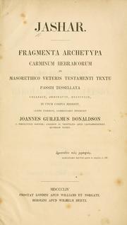 Cover of: Jashar: fragmenta archetypa Carminum Hebraicorum in Masorethico Veteris Testamenti textu passim tessellata
