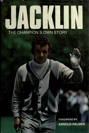 Cover of: Jacklin, the champion's own story by Tony Jacklin