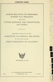 Cover of: Issues relating to proposed income tax treaties with the United Kingdom, the Philippines, and Korea