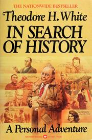 Cover of: In search of history by Theodore H. White, Theodore H. White