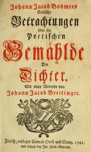 Cover of: Johann Jacob Bodmers critische betrachtungen uber die poetischen gemahlde der dichter.