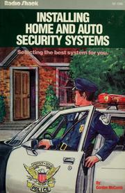 Cover of: Installing home and auto security systems