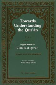 Cover of: Towards Understanding the Quran,  Vol. I