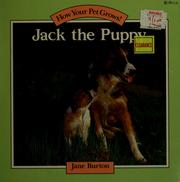 Cover of: Jack the puppy by Burton, Jane.