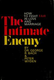 Cover of: The Intimate Enemy by George Robert Bach