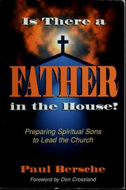Cover of: Is there a father in the house? by Paul Bersche