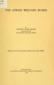 Cover of: The Jewish welfare board by Chester Jacob Teller