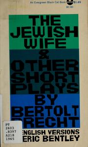Cover of: The Jewish wife and other short plays. by Bertolt Brecht